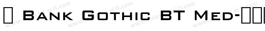 页 Bank Gothic BT Med字体转换